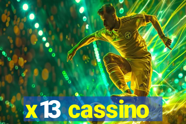 x13 cassino